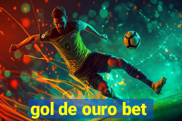 gol de ouro bet